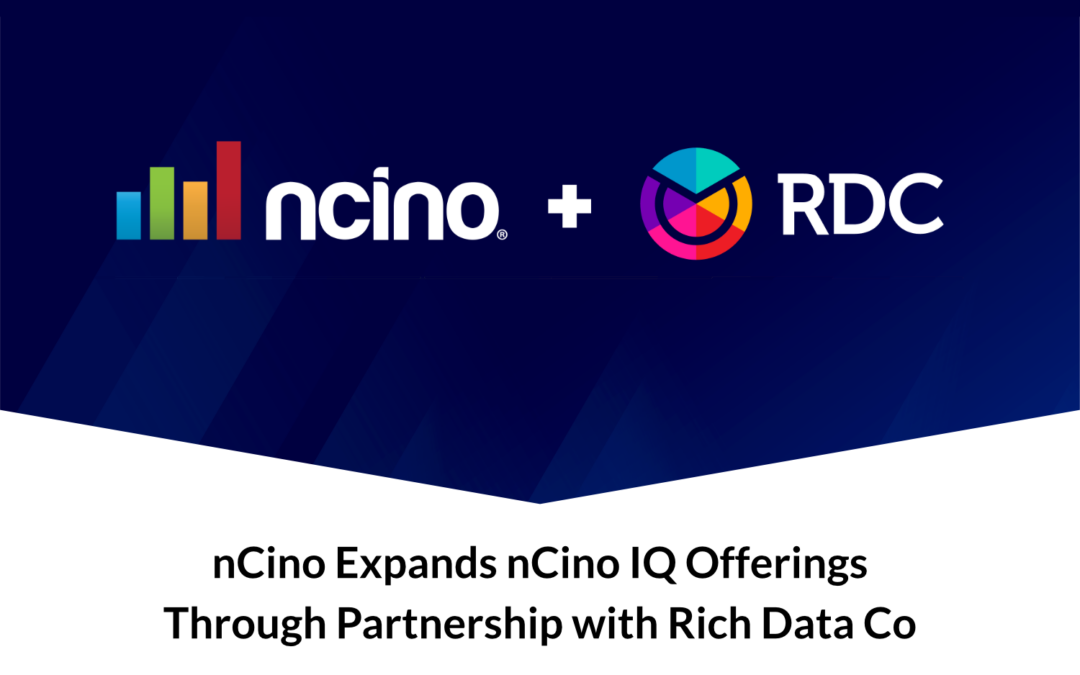 nCino Expands nCino IQ Offerings Through Partnership with Rich Data Co